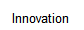 Innovation - Sie brauchen eine Unternehmensstrategie, welche die Innovations-Strategie unterstützt.